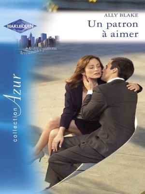 cover image of Un patron à aimer (Harlequin Azur)